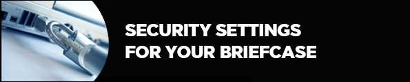 briefcase security settings