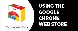 using the chrome web store